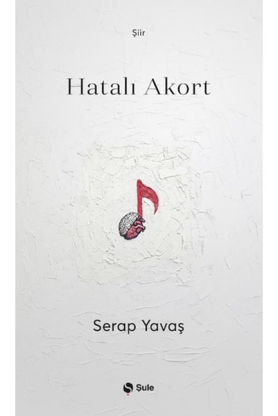 Şule Yayınları Hatalı Akort / Serap Yavaş / / 9786259213835