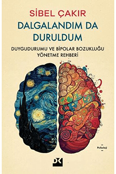 Doğan Kitap Dalgalandım da Duruldum / Sibel Çakır / / 9786255941749