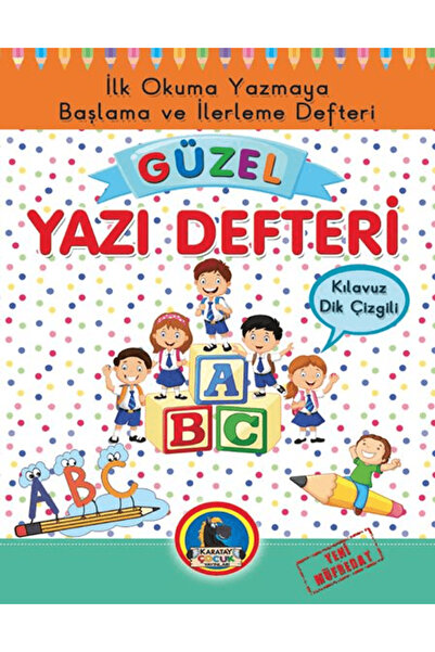 Karatay Çocuk Güzel Yazı Defteri - Kılavuz Dik Çizgili - Büyük Boy / Kolektif...