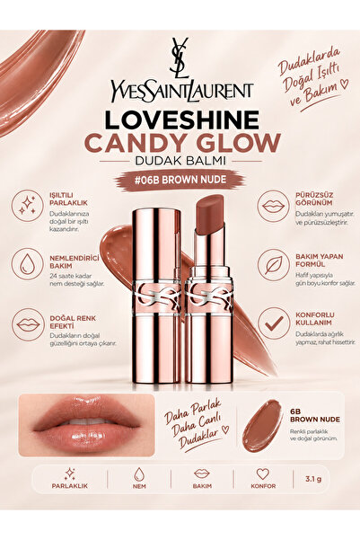 Yves Saint Laurent Loveshine Candy Glow 6B BROWN NUDE 3.1 g – Nemlendirici Ba...