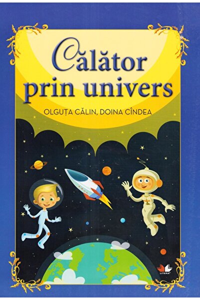 Litera Calator prin univers. Carte gigant - Olguta Calin, Doina Cindea