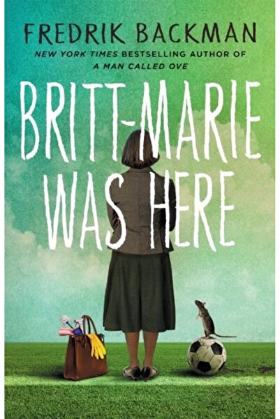 Hodder & Stoughton Ltd Britt-Marie Was Here, Fredrik Backman