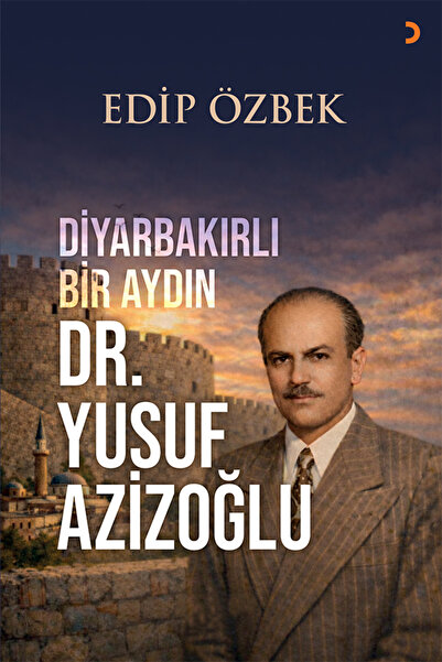 Cinius Yayınları Diyarbakırlı Bir Aydın Dr. Yusuf Azizoğlu