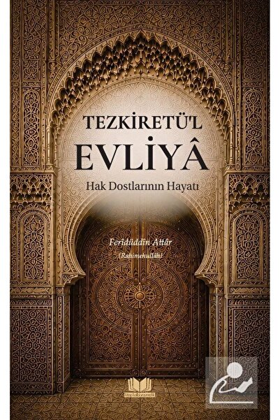 Kitap Kalbi Yayıncılık Tezkiretül Evliya Hak Dostlarının Hayatı
