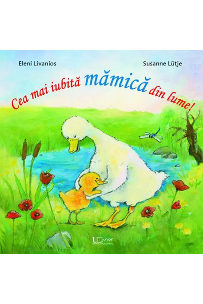 Univers Enciclopedic Junior Cea mai iubita mamica din lume!