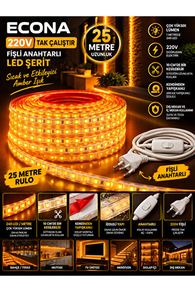 ECONA 25 METRE AMBER 220V LED Şerit ,Tak Çalıştır Set, Fişli Anahtarlı Esnek ...