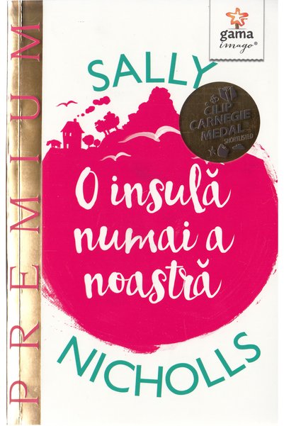 Gama O insula numai a noastra - Sally Nicholls