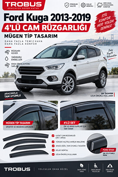 TROBUS Ford Kuga 2017 Cam Rüzgarlığı 4lü Takım