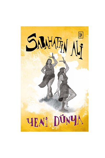 Parodi Yayınları YENİ DÜNYA / SABAHATTİN ALİ