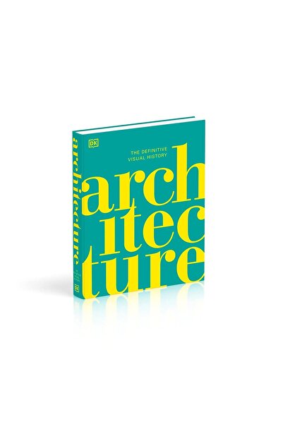 Dorling Kindersley Architecture: A Visual History