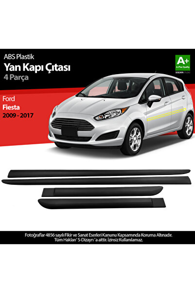 S Dizayn S-Dizayn Ford Fiesta ABS Plastik Yan Kapı Koruma Çıtası 2009-2017 A+...