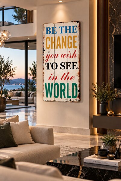 çetinkardeşler Be The Change İngilizce Sözlü Dekoratif Ahşap MDF Tablo