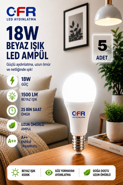 CFR LED AYDINLATMA 18W 1500 Lümen Tasarruflu Beyaz Renk Led Ampul 2-3-4-5-6-8...