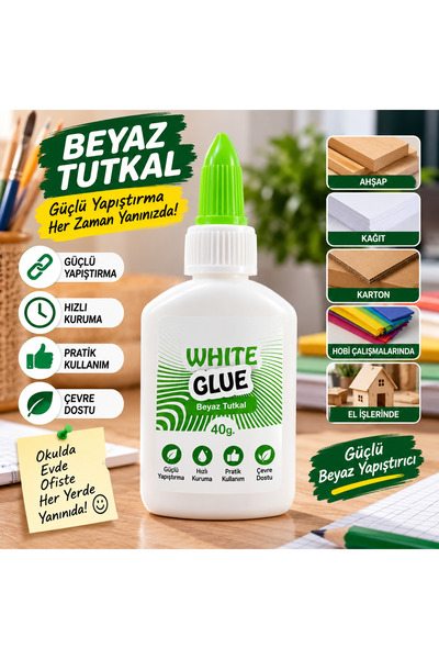 🟢 Beyaz Tutkal 40g | Güçlü Yapıştırıcı | Ahşap, Kağıt & Karton