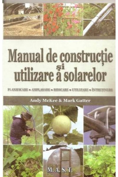 MAST Manual de constructie si utilizare a solarelor - Andy McKee, Mark Gatter