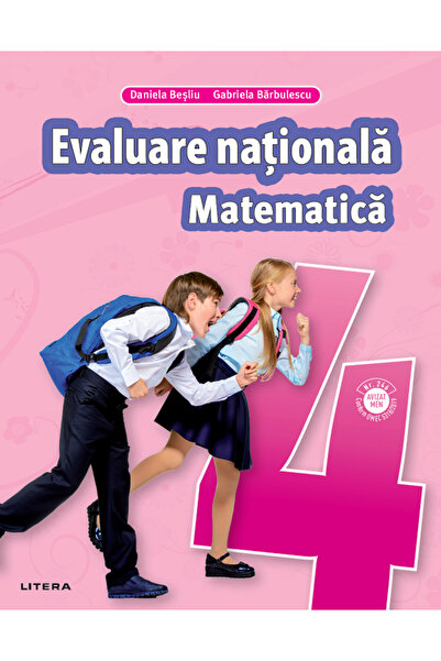 Litera Educational Matematica - Clasa 4 - Teste pentru Evaluarea Nationala - ...