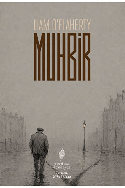 Yordam Edebiyat Muhbir / Liam O’Flaherty / / 9786051728643