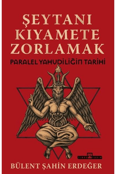 Timaş Yayınları Şeytanı Kıyamete Zorlamak: Paralel Yahudiliğin Tarihi / / 978...