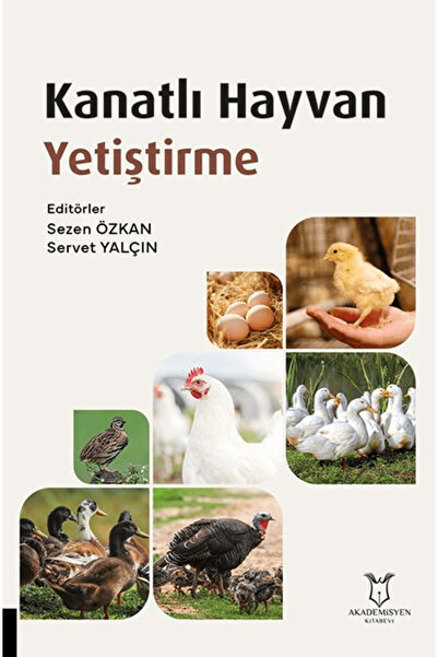 Akademisyen Kitabevi Kanatlı Hayvan Yetiştirme / Kolektif / / 9786253752552
