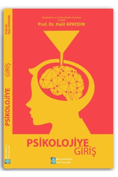 Bilimkent Yayınları Psikolojiye Giriş / Halil Apaydın / / 9786259818764