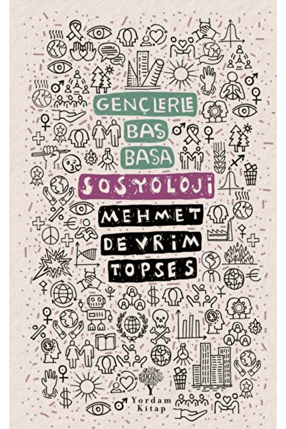 Yordam Kitap Gençlerle Baş Başa: Sosyoloji / Mehmet Devrim Topses / / 9786051...