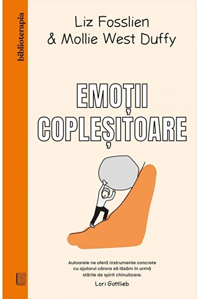 Curtea Veche Emotii coplesitoare - Liz Fosslien, Mollie West Duffy