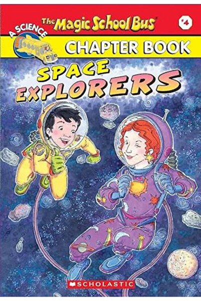 Scholastic The Magic School Bus Chapter Book #04: Space Explorers