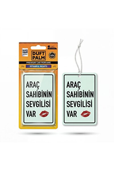 Duftpalm ARAÇ SAHİBİNİN SEVGİLİSİ VAR -