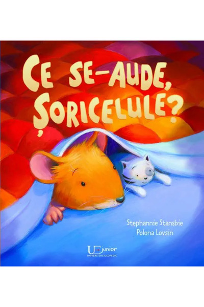 Univers Enciclopedic Junior Ce se-aude, soricelule?