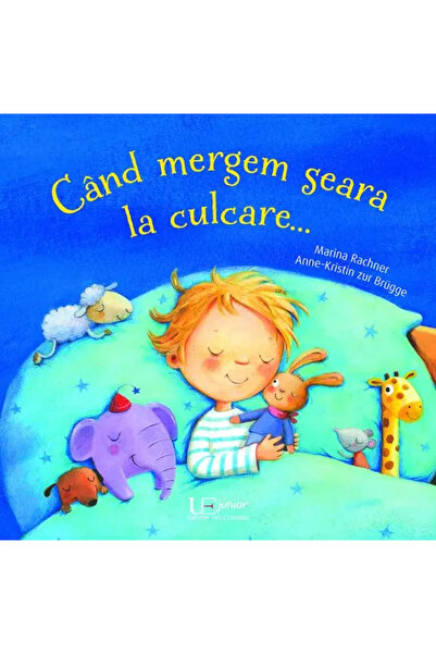 Univers Enciclopedic Junior Cand mergem seara la culcare...