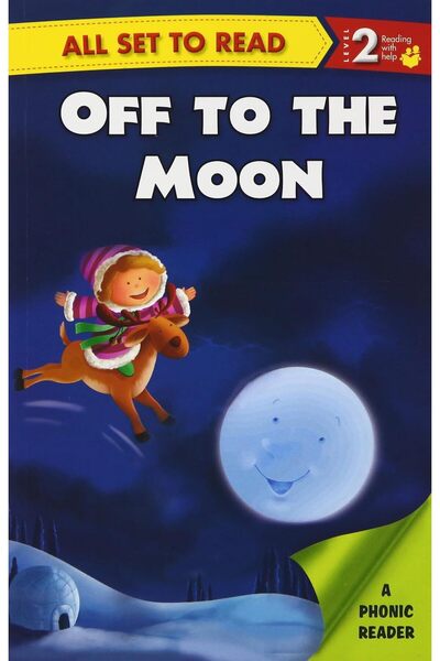 OM BOOKS All set to Read A Phonics Reader Off to the Moon