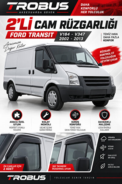 TROBUS Ford Transit V184 V347 (2002-2013) Standart Cam Rüzgarlığı 2'lü