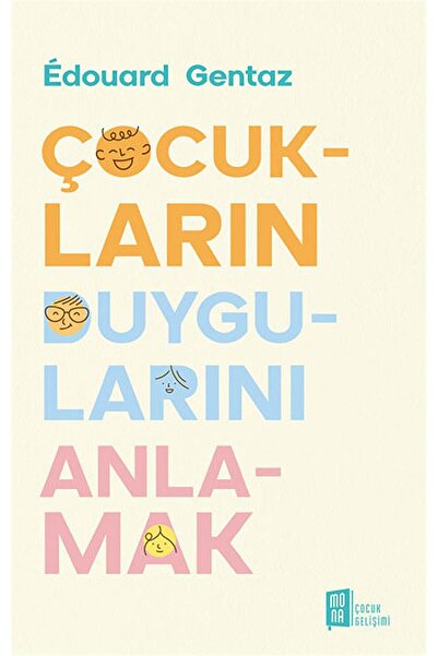 Mona Kitap Çocukların Duygularını Anlamak