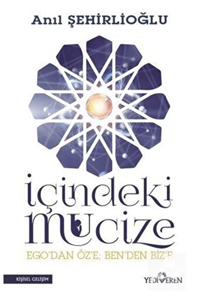 Yediveren Yayınları Içindeki Mucize Ego'dan Öz'e Ben'den Biz'e