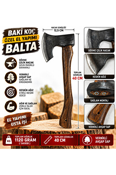 BAKİ KOÇ Özel EL Yapımı Vernikli Saplı Balta Dövme Çelik Nacak Özel Yapım 112...