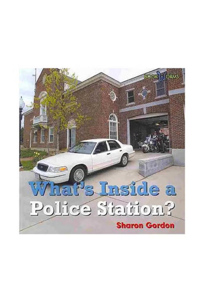 CAVENDISH SQUARE PUBLISHING Whats Inside A Police Station? Bookworms Whats In...