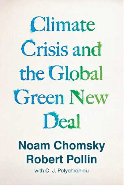 Titan Books The Climate Crisis and the Global Green New Deal The Political Ec...