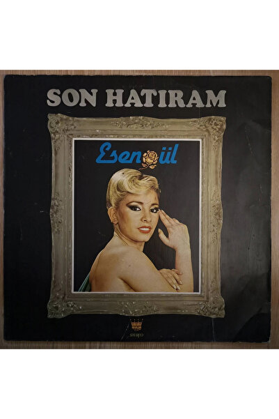 Esengül - Son Hatıram/DÖNEM