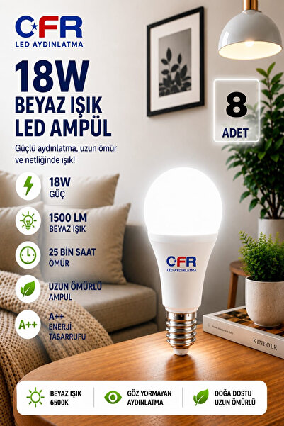 CFR LED AYDINLATMA 18W 1500 Lümen Tasarruflu Beyaz Renk Led Ampul 2-3-4-5-6-8...