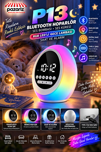 pazariz Çalar Saatli Bluetooth Hoparlör, RGB LED Gece Lambası, FM Radyo, Zamanlayıcı, Dokunmatik ve Ayarlanabilir Işık, USB Şarjlı Dijital Alarm Saati P13
