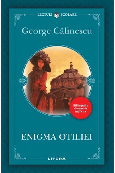 Litera Enigma Otiliei - George Calinescu