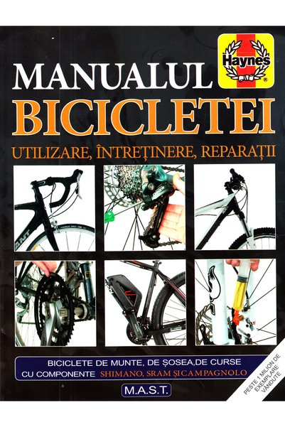 MAST Manualul bicicletei. Utilizare, intretinere, reparatii - James Witts, Ma...