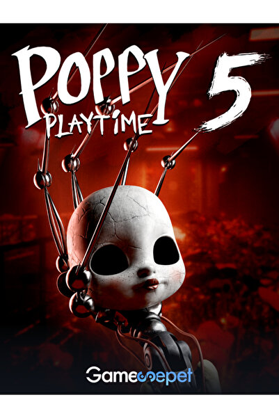 Gamesepet Poppy Playtime: Chapter 5 Steam Dijital PC Oyunu