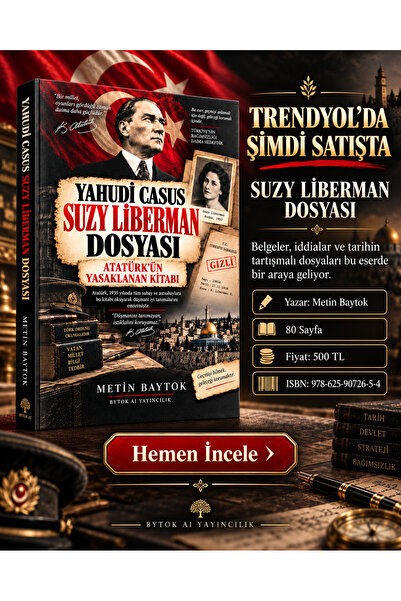 Anonim Yayıncılık YAHUDİ CASUS SUZY LİBERMAN: ATATÜRK'ÜN YASAKLANAN KİTABI