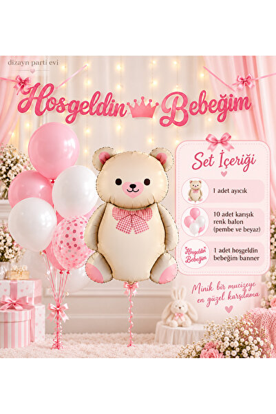 Dizayn Parti Evi Hoşgeldin Bebeğim Kız Bebek Karşılama Parti Seti Ayıcık Balo...