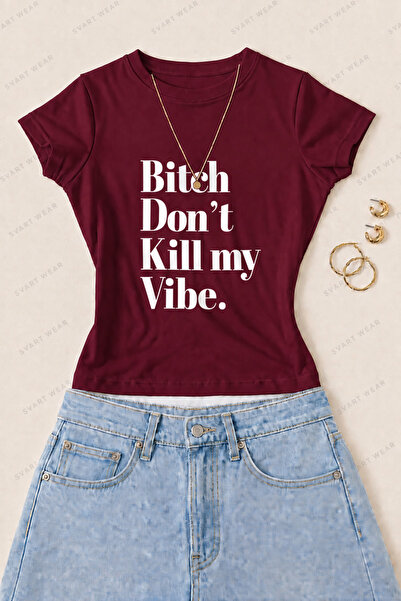 SVART WEAR Tricou pentru femei Don't Kill My Vibe, din bumbac imprimat cu lyc...