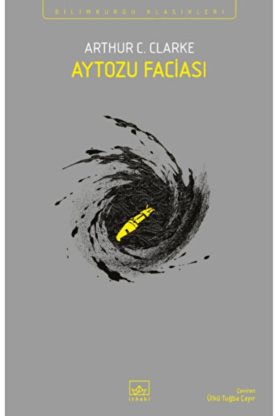İthaki Yayınları Aytozu Faciası / Arthur C. Clarke / / 9786052657768