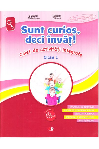 Litera Educational Sunt curios, deci invat! Caiet de activitati integrate - C...