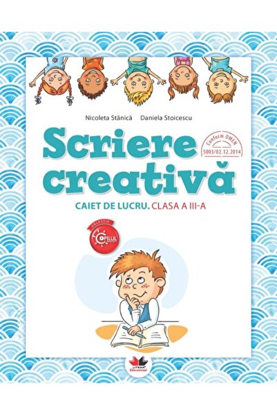 Litera Educational Scriere creativa - Clasa 3 - Caiet - Nicoleta Stanica, Dan...