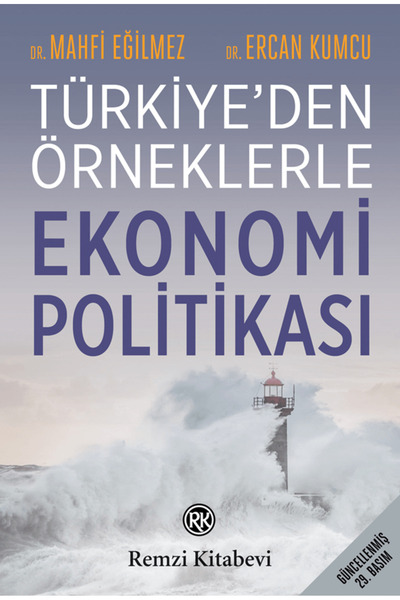 Remzi Kitabevi Türkiye'den Örneklerle Ekonomi Politikası / Mahfi Eğilmez / / ...